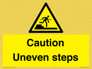 Caution Uneven steps
